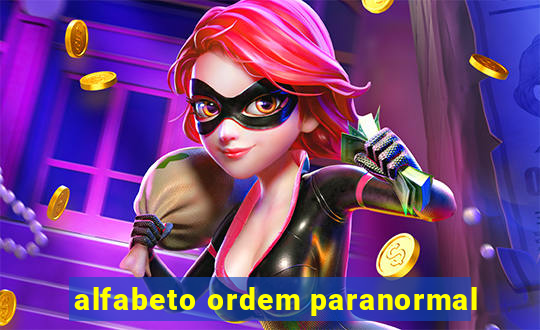 alfabeto ordem paranormal